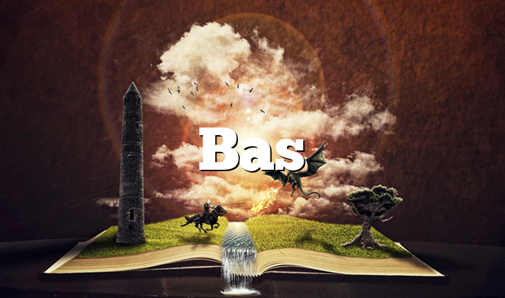 Bas