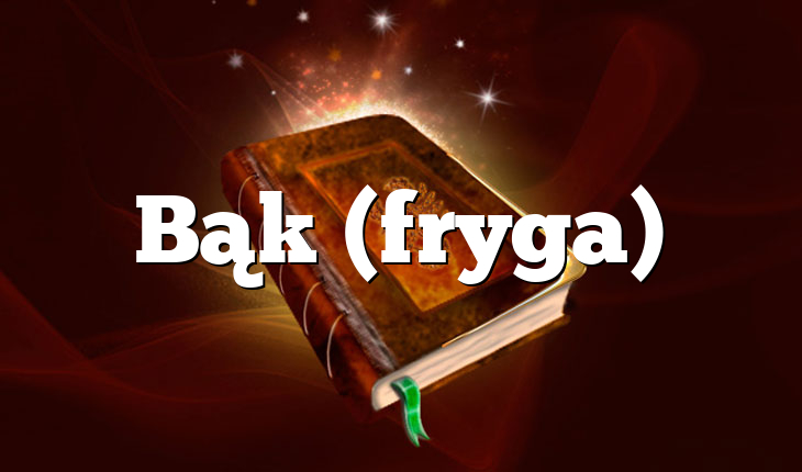 Bąk (fryga)