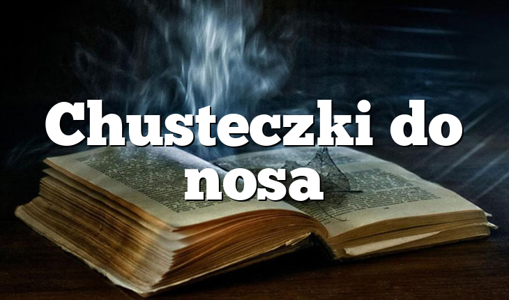 Chusteczki do nosa