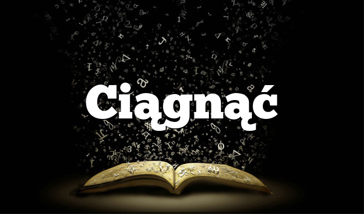Ciągnąć