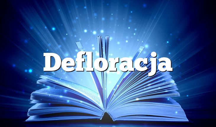 Defloracja