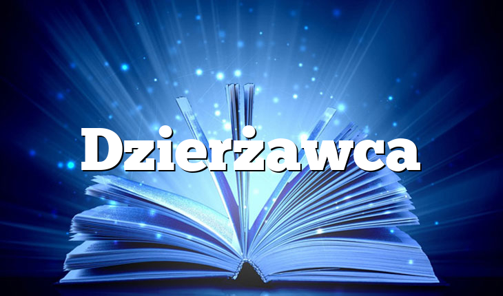Dzierżawca