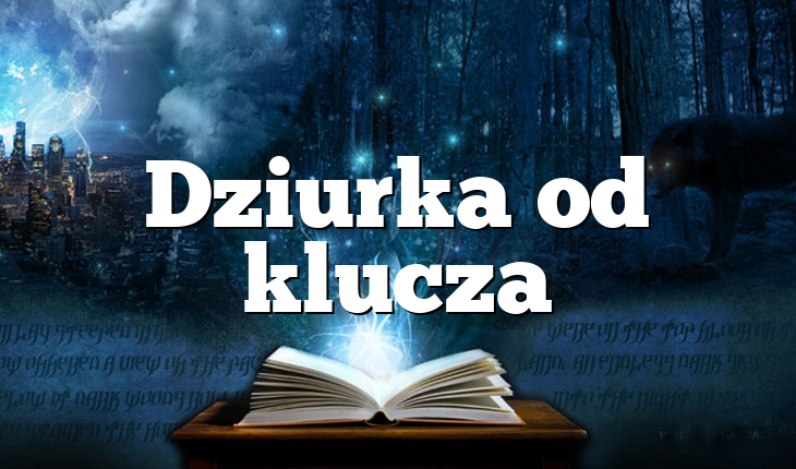Dziurka od klucza