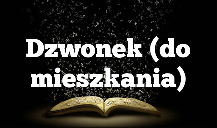Dzwonek (do mieszkania)