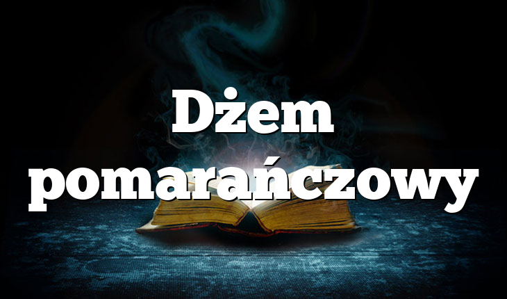 Dżem pomarańczowy