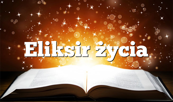 Eliksir życia