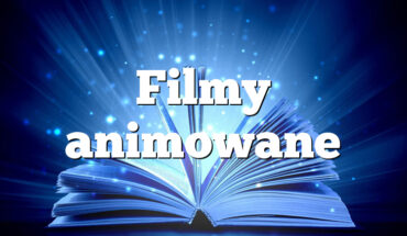 Filmy animowane