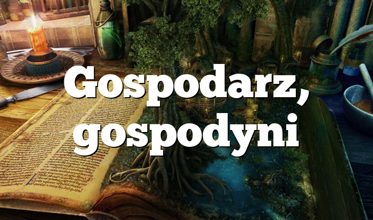 Gospodarz, gospodyni