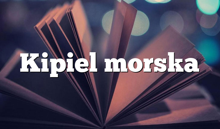 Kipiel morska