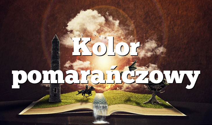 Kolor pomarańczowy