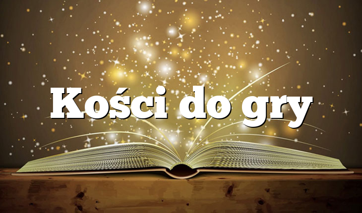 Kości do gry