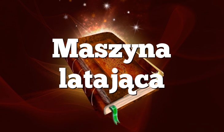 Maszyna latająca