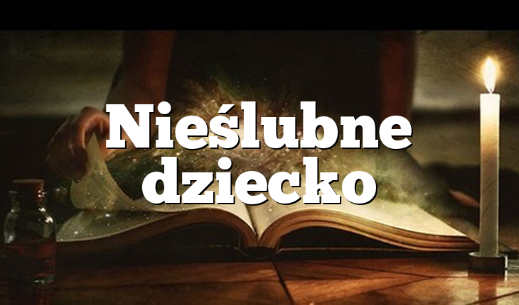 Nieślubne dziecko