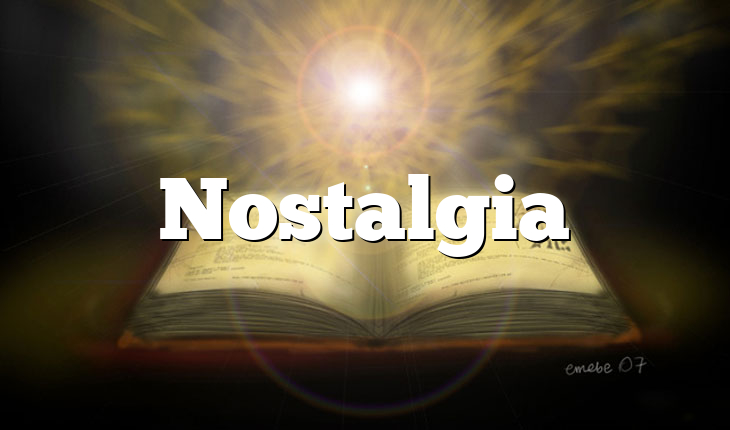 Nostalgia