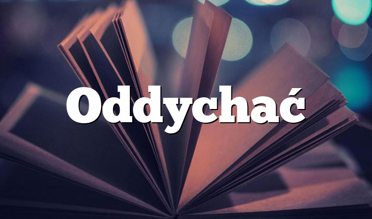 Oddychać