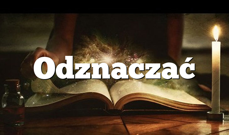 Odznaczać