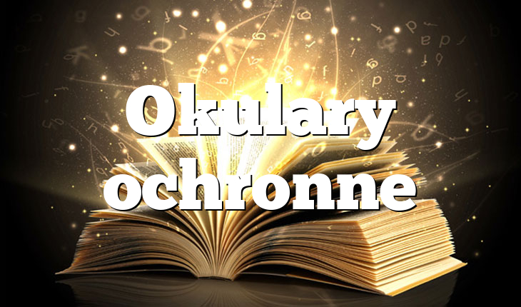 Okulary ochronne