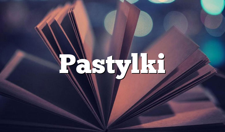 Pastylki