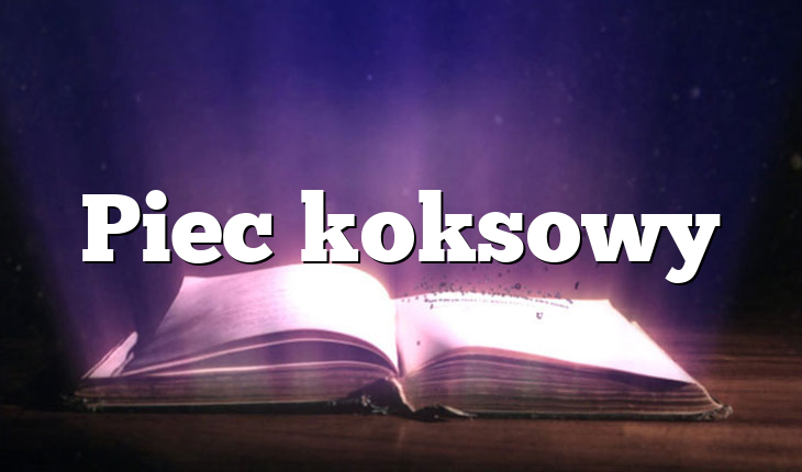 Piec koksowy