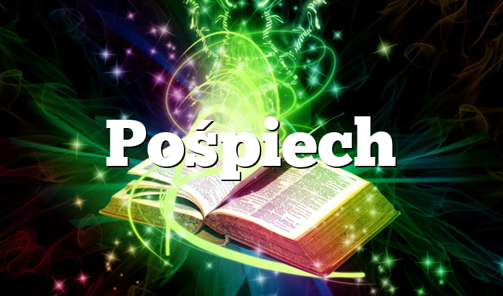 Pośpiech