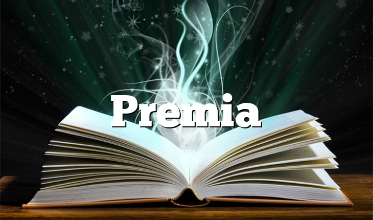 Premia