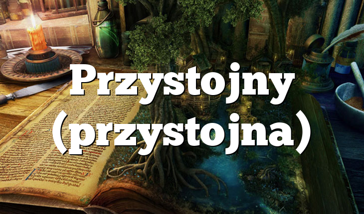 Przystojny (przystojna)