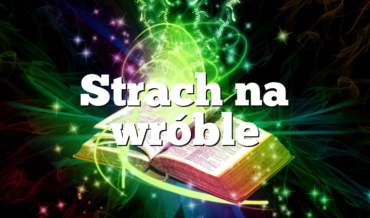 Strach na wróble