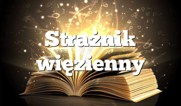 Strażnik więzienny