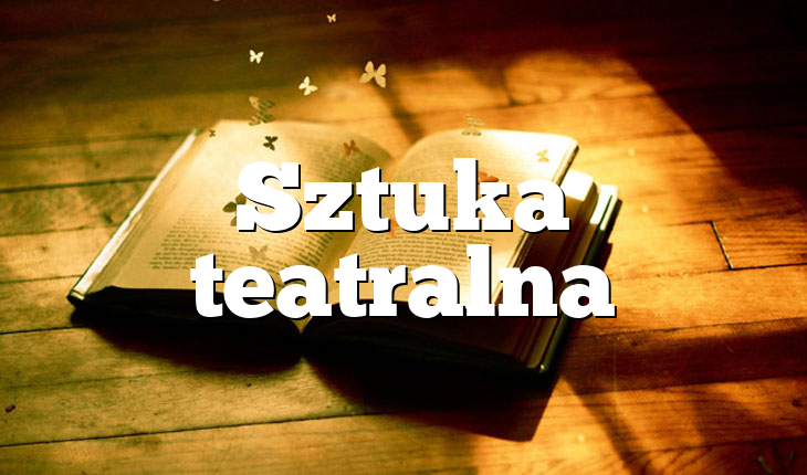Sztuka teatralna
