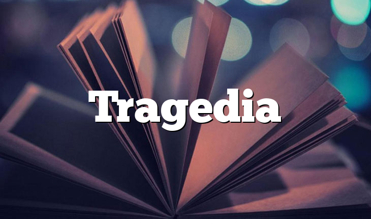 Tragedia