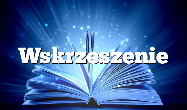 Wskrzeszenie