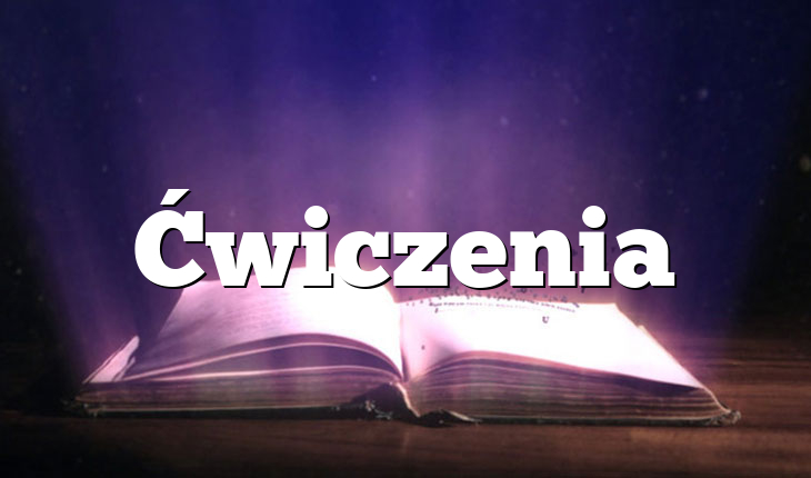Ćwiczenia