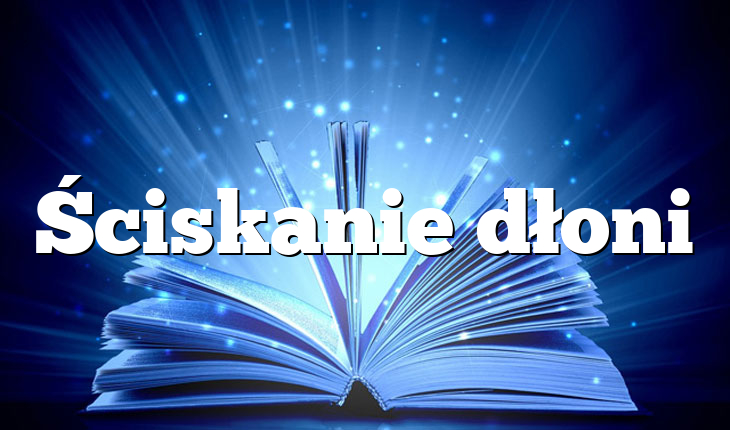 Ściskanie dłoni